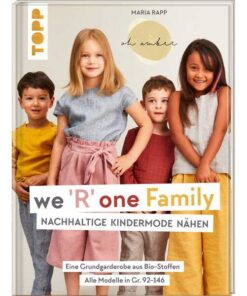 Schnittmusterbuch - we "R" one Family - nachhaltige Kindermode - Topp Verlag 4867