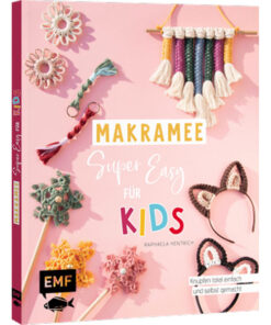 Makramee Super Easy für Kids