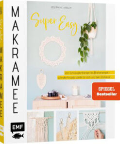 Makramee Super Easy - schnelle Knüpfobjekte