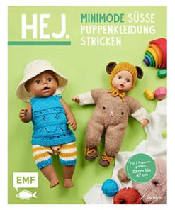 HEJ. Minimode süsse Puppenkleidung stricken - EMF Verlag