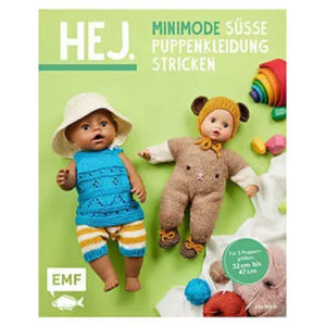 HEJ. Minimode süsse Puppenkleidung stricken - EMF Verlag